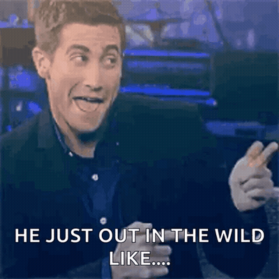 A Man Is Making A Funny Face And Saying He Just Out In The Wild Like ... GIF