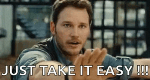 A Man Is Making A Funny Face And Says `` Just Take It Easy !!! '' GIF