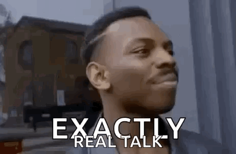 A Man Is Making A Funny Face With The Words `` Exactly Real Talk '' Written Above Him . GIF