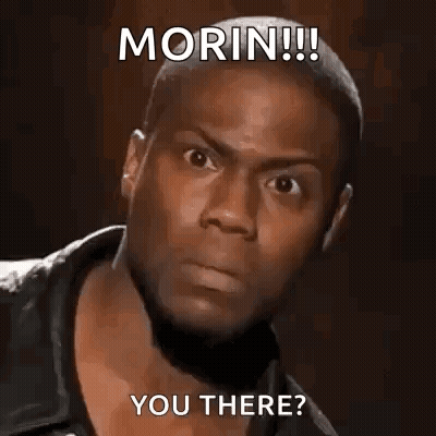 A Man Is Making A Funny Face With The Words `` Morin !!! You There ? '' Written On It . GIF