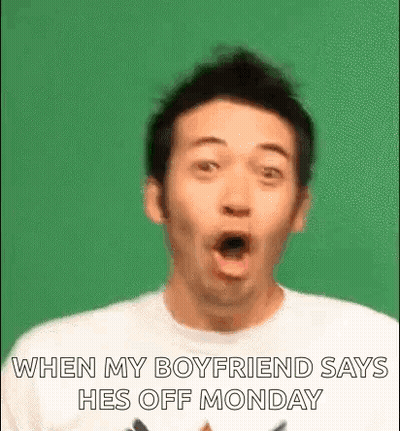 A Man Is Making A Surprised Face When His Boyfriend Says He Is Off Monday . GIF