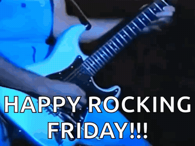 A Man Is Playing An Electric Guitar With The Words Happy Rocking Friday Written On The Bottom GIF