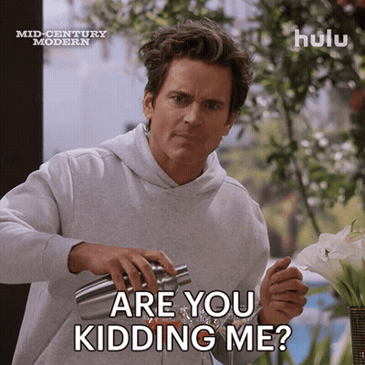 A Man Is Pouring A Drink From A Shaker And Says " Are You Kidding Me ? " GIF