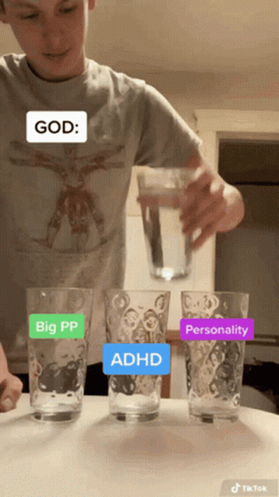 A Man Is Pouring Water Into Three Glasses Labeled Big Pp Adhd Personality And God GIF