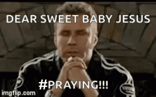 A Man Is Praying With His Eyes Closed And The Words Dear Sweet Baby Jesus #Praying GIF