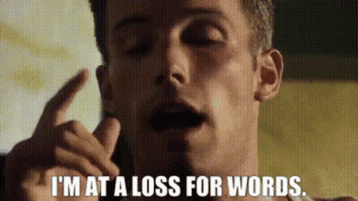A Man Is Saying I 'M At A Loss For Words . GIF