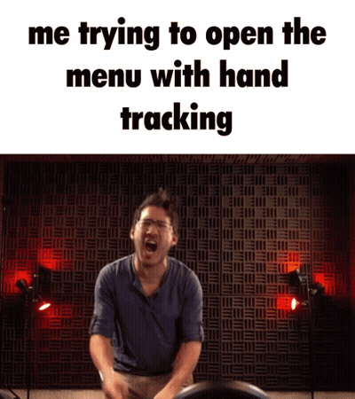 A Man Is Screaming In Front Of A Wall That Says " Me Trying To Open The Menu With Hand Tracking " GIF