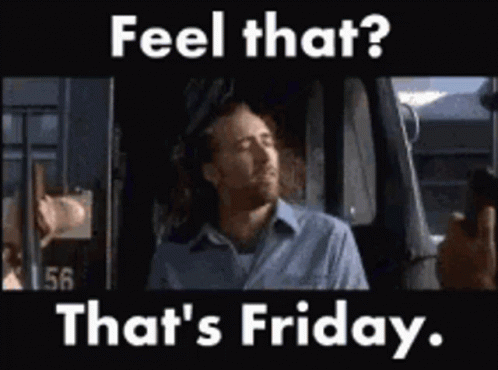 A Man Is Sitting In A Car With The Words Feel That That 'S Friday On The Bottom GIF