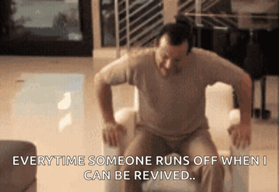 A Man Is Sitting In A Chair With The Words " Every Time Someone Runs Off When I Can Be Revived " On The Bottom GIF