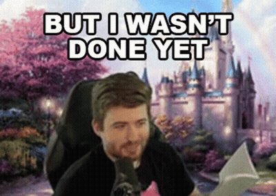 A Man Is Sitting In Front Of A Castle With The Words But I Wasn 'T Done Yet Written On It . GIF