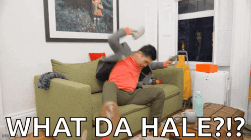 A Man Is Sitting On A Green Couch With The Words What Da Hale Written On The Bottom GIF