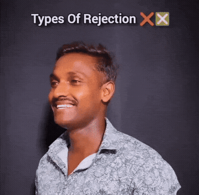 A Man Is Smiling In Front Of A Black Background That Says Types Of Rejection GIF