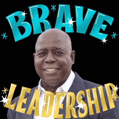 A Man Is Smiling In Front Of The Word Brave Leadership GIF