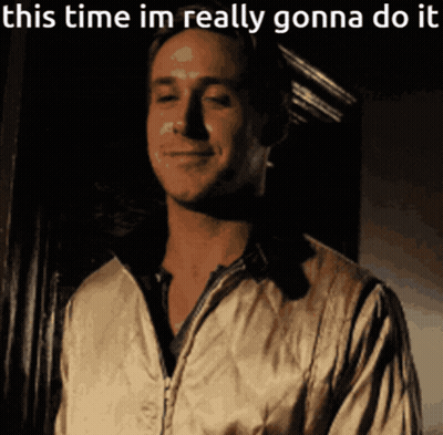 A Man Is Smiling With The Words This Time Im Really Gonna Do It Above Him GIF