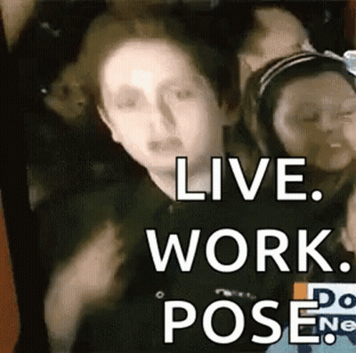 A Man Is Standing In A Pose With The Words `` Live . Work . Pose '' Written On It . GIF