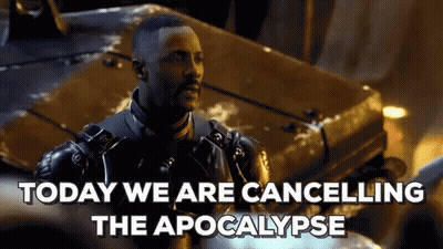 A Man Is Standing In Front Of A Car With The Words Today We Are Cancelling The Apocalypse GIF