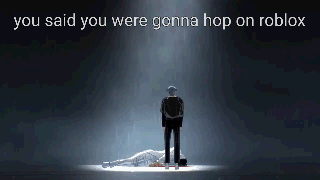 A Man Is Standing In Front Of A Dead Body With The Words You Said You Were Gonna Hop On Roblox GIF