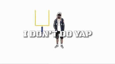 A Man Is Standing In Front Of A Goal Post With The Words I Do N't Do Yap Written Below Him GIF