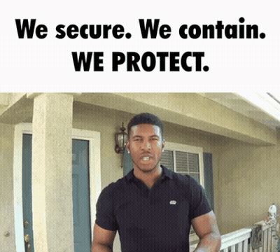 A Man Is Standing In Front Of A House With The Words We Secure We Contain We Protect GIF