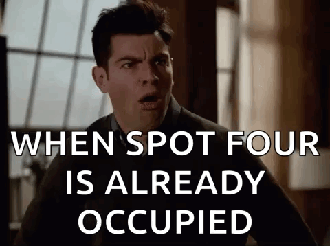 A Man Is Standing In Front Of A Window And A Sign That Says `` When Spot Four Is Already Occupied '' GIF