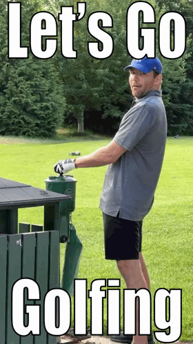 A Man Is Standing On A Golf Course With The Words Let 'S Go Golfing GIF