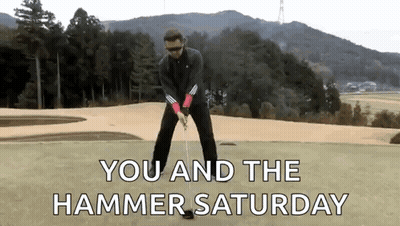 A Man Is Swinging A Golf Club On A Golf Course With The Words " You And The Hammer Saturday " Above Him GIF