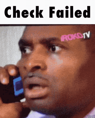 A Man Is Talking On A Cell Phone With The Words Check Failed Written Above Him GIF