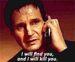 A Man Is Talking On A Cell Phone With The Words I Will Find You And I Will Kill You GIF