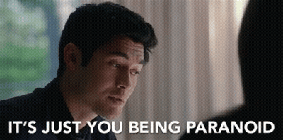 A Man Is Talking To Another Man And Says `` It 'S Just You Being Paranoid '' GIF
