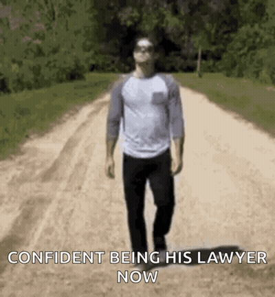 A Man Is Walking Down A Dirt Road With The Words `` Confident Being His Lawyer Now '' Written On The Bottom . GIF