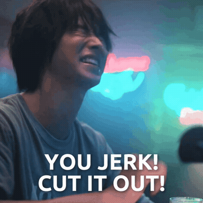 A Man Laughs With The Words You Jerk Cut It Out Behind Him GIF