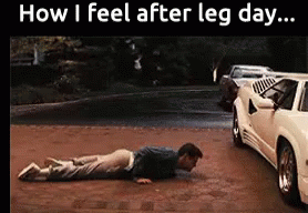 A Man Laying On The Ground Next To A Car With The Words How I Feel After Leg Day Written Above Him GIF