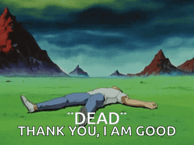 A Man Laying On The Ground With The Words " Dead " Thank You I Am Good Below Him GIF