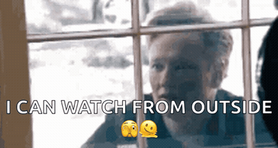 A Man Looking Out Of A Window With The Words I Can Watch From Outside GIF