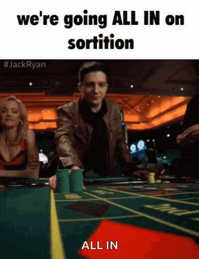 A Man Playing Roulette In A Casino With The Caption We 'Re Going All In On Sortition All In GIF