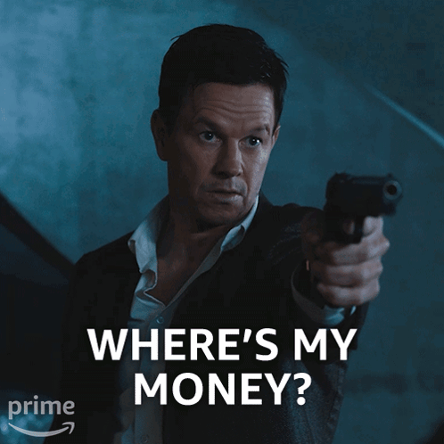 A Man Pointing A Gun With The Words " Where 'S My Money " Below Him GIF