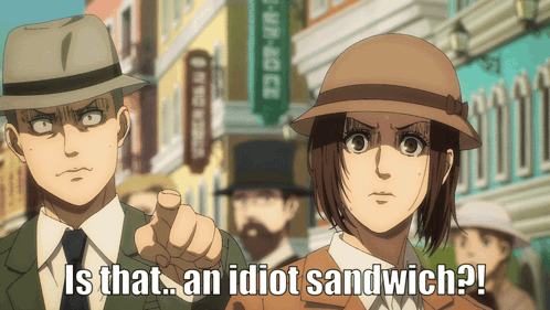 A Man Pointing At A Woman With The Words " Is That An Idiot Sandwich " On The Bottom GIF