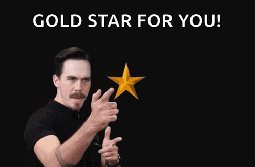 A Man Points At A Gold Star With The Words Gold Star For You GIF
