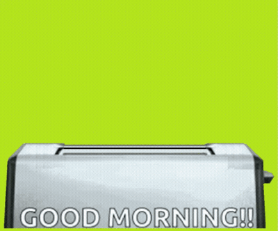 A Man 'S Face Is Coming Out Of A Toaster With The Words Good Morning Written On It GIF
