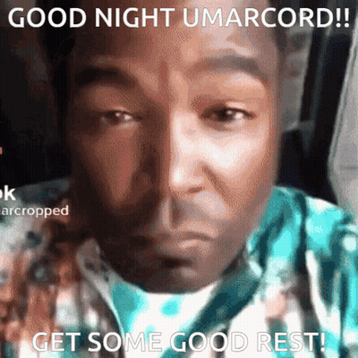 A Man 'S Face Is Shown With The Caption Good Night Umarcord Get Some Good Rest GIF