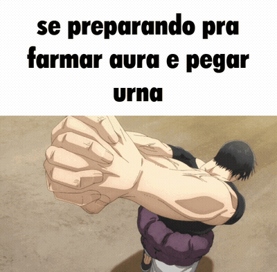 A Man 'S Fist Is Shown With The Words Se Preparando Pra Farmar Aura E Pegar Urna GIF