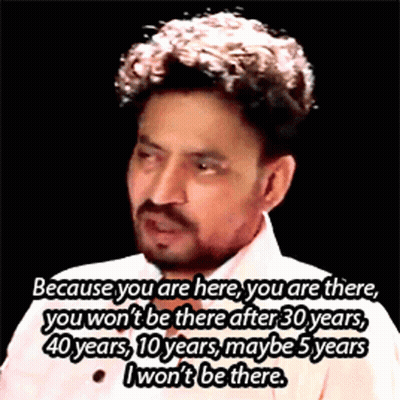 A Man Says Because You Are Here You Are There You Won T Be There After 30 Years GIF