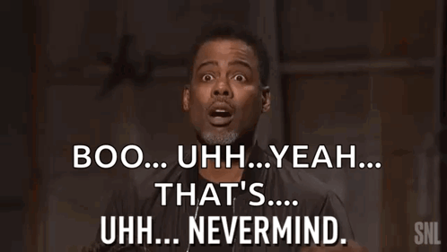 A Man Says Boo Uhh Yeah That 'S Uhh Nevermind .. GIF