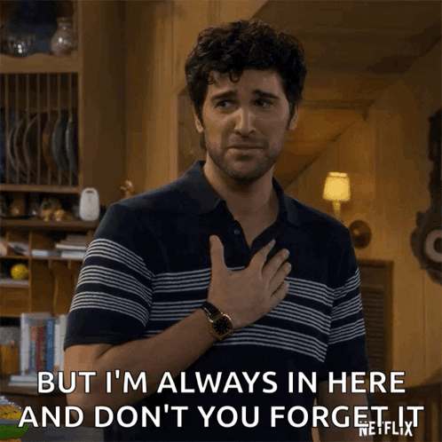 A Man Says But I 'M Always In Here And Do N't You Forget It GIF