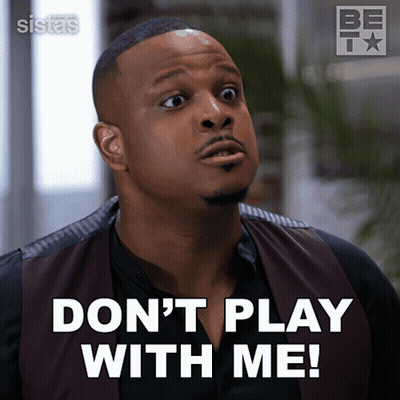 A Man Says " Don 'T Play With Me " In Front Of A Be Tv Logo GIF