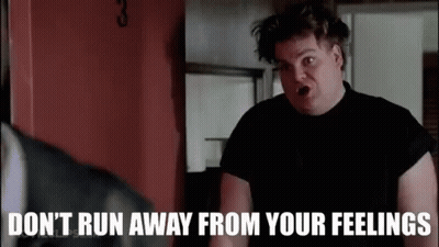 A Man Says " Don T Run Away From Your Feelings " GIF