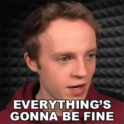 A Man Says " Everything 'S Gonna Be Fine " In Front Of A Wall GIF