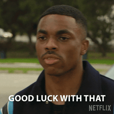 A Man Says " Good Luck With That " In Front Of A Netflix Logo GIF