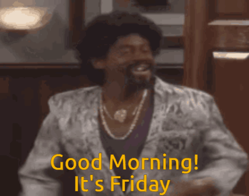 A Man Says Good Morning It 'S Friday While Dancing GIF
