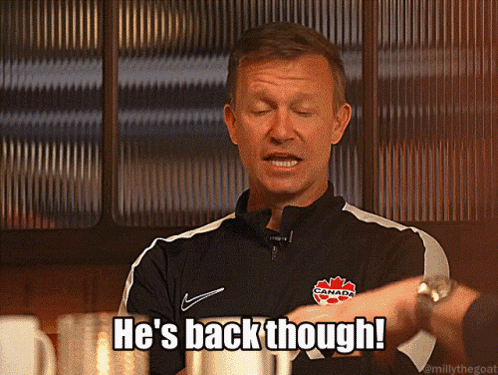 A Man Says He 'S Back Though While Wearing A Canada Jacket GIF